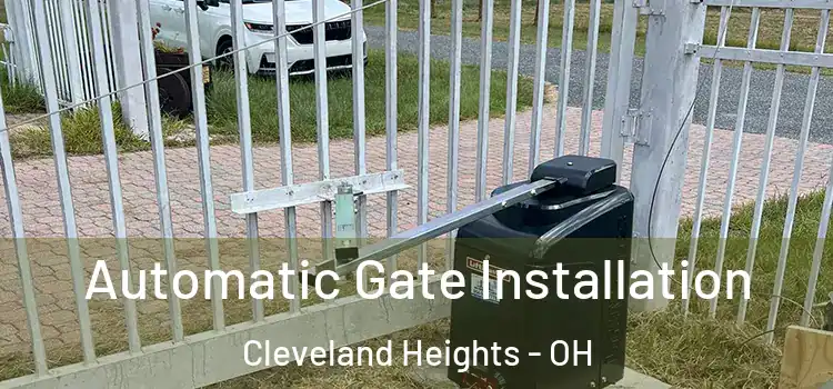 Automatic Gate Installation Cleveland Heights - OH