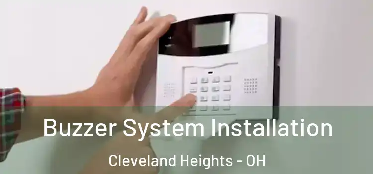 Buzzer System Installation Cleveland Heights - OH