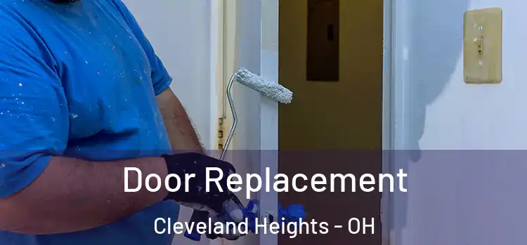 Door Replacement Cleveland Heights - OH