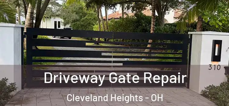Driveway Gate Repair Cleveland Heights - OH