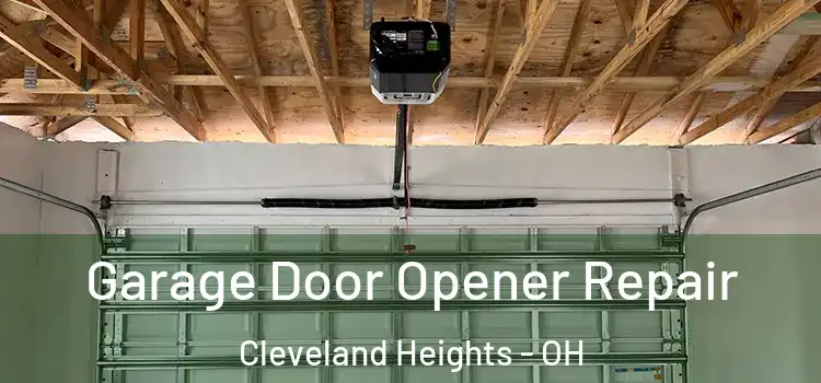  Garage Door Opener Repair Cleveland Heights - OH