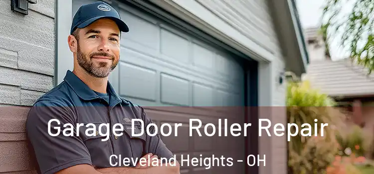  Garage Door Roller Repair Cleveland Heights - OH