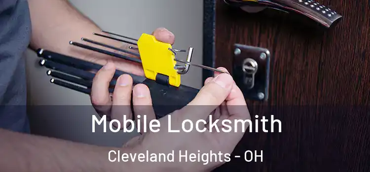 Mobile Locksmith Cleveland Heights - OH