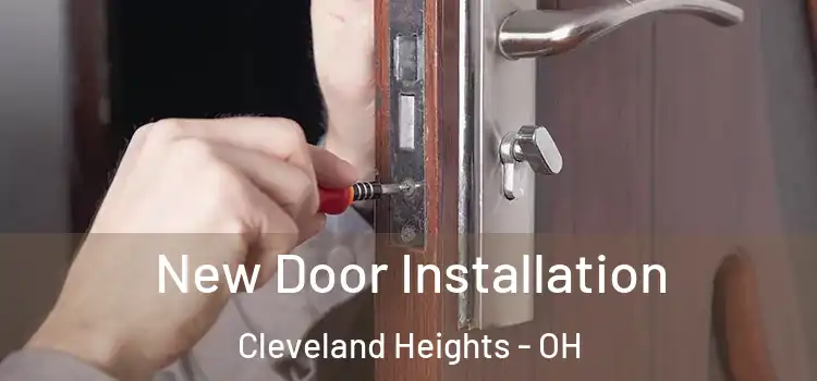 New Door Installation Cleveland Heights - OH