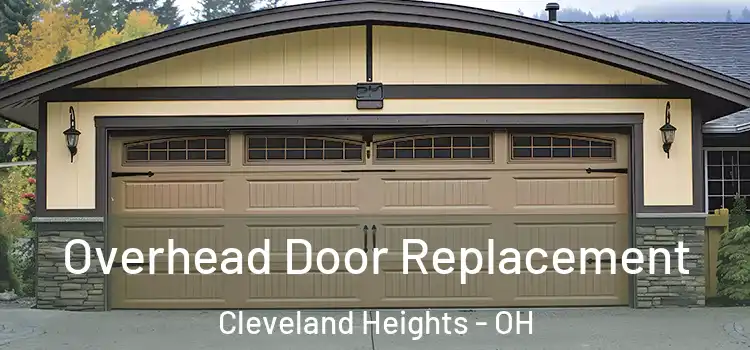  Overhead Door Replacement Cleveland Heights - OH