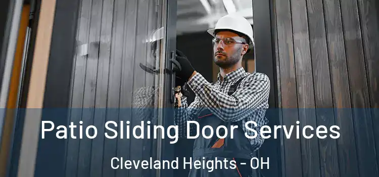 Patio Sliding Door Services Cleveland Heights - OH