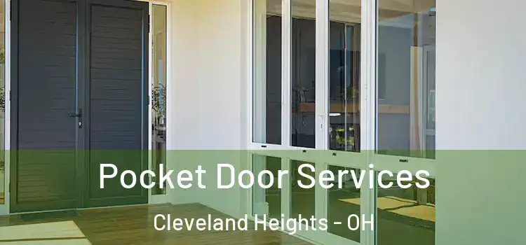 Pocket Door Services Cleveland Heights - OH