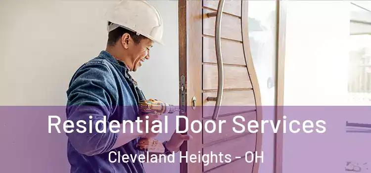 Residential Door Services Cleveland Heights - OH