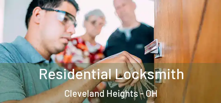 Residential Locksmith Cleveland Heights - OH
