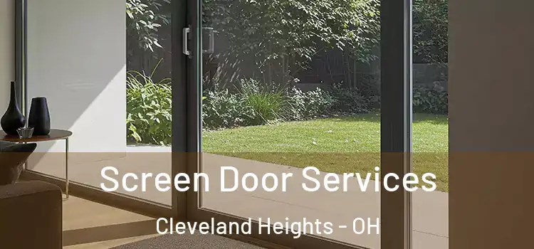  Screen Door Services Cleveland Heights - OH