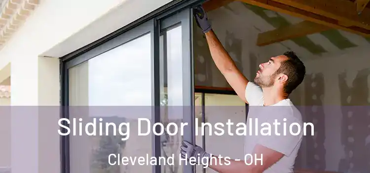 Sliding Door Installation Cleveland Heights - OH
