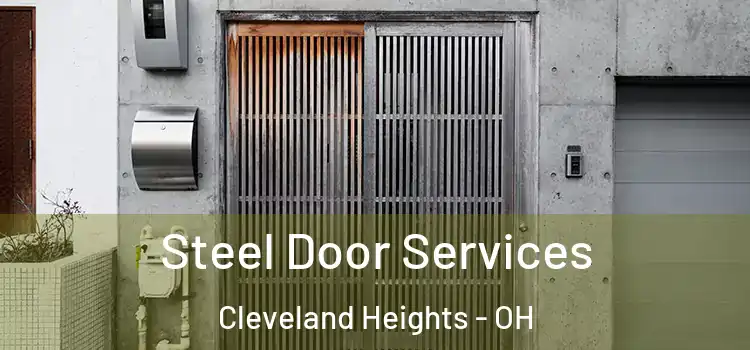 Steel Door Services Cleveland Heights - OH